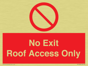 No Exit Roof Access Only